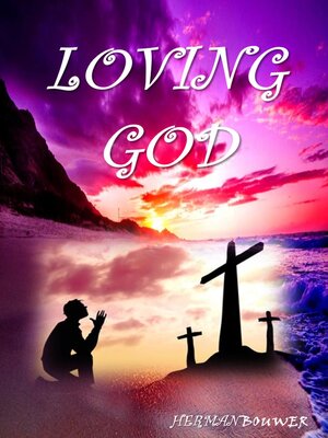cover image of Loving God